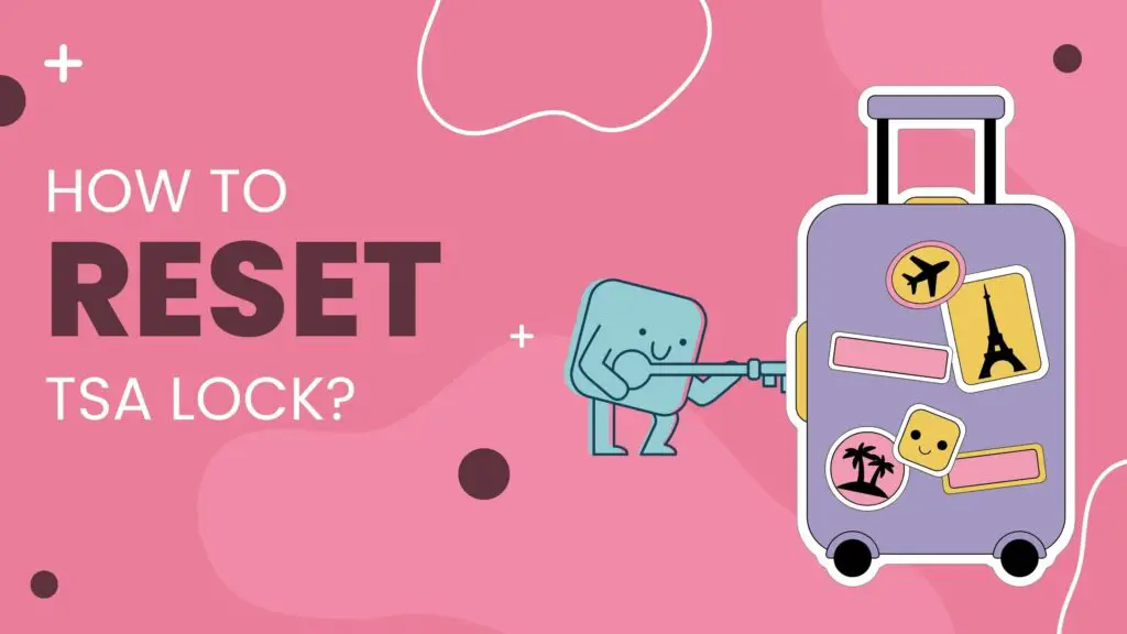 How To Reset TSA Lock