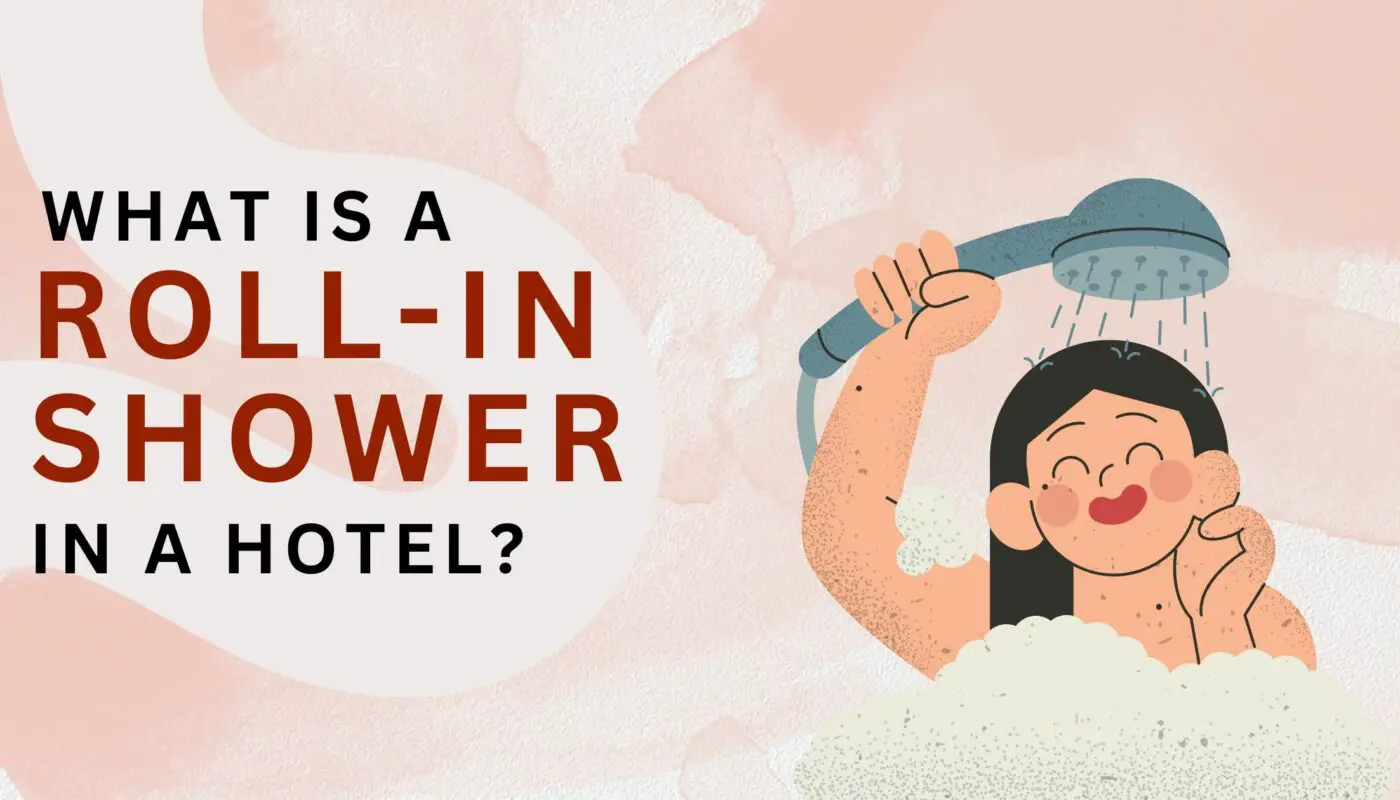 What Is A Roll-In Shower In A Hotel